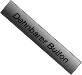 Dehnbarer Button